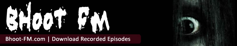 Bhoot FM - Download Bhoot FM Recorded Episodes